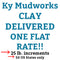 25# Clay Delivered! One Flat Rate