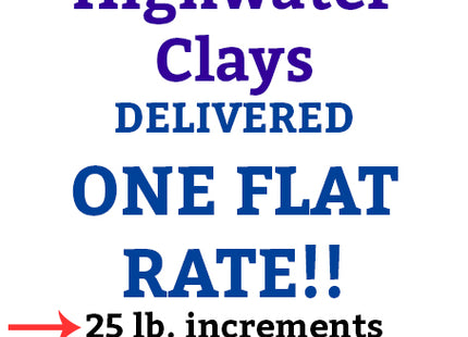 Highwater Clay 25# Clay Delivered!