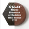 X Clay & Seconds Clay
